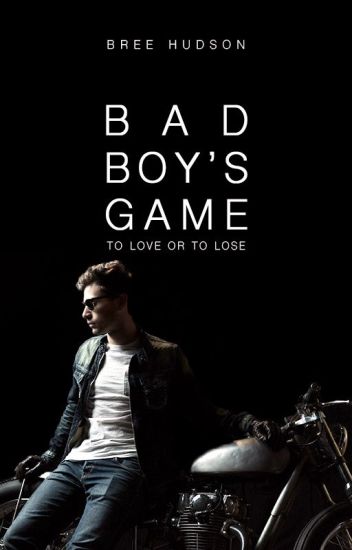 Bad Boy's Game