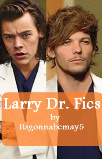 Larry Dr. Fics