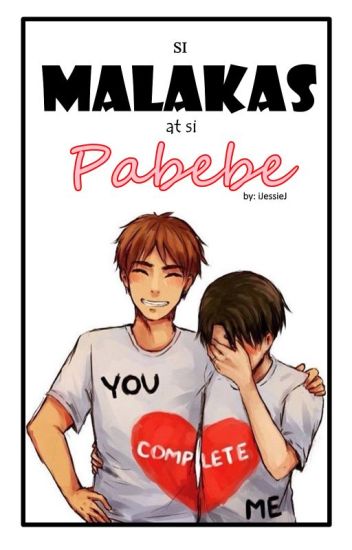 Si Malakas At Si Pabebe - Bxb (completed)