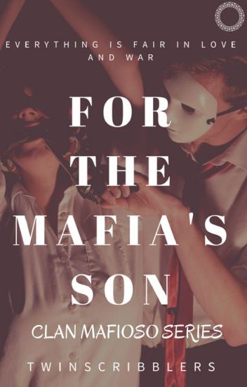 For The Mafia's Son {clan Mafiòso Series #1} Sample!