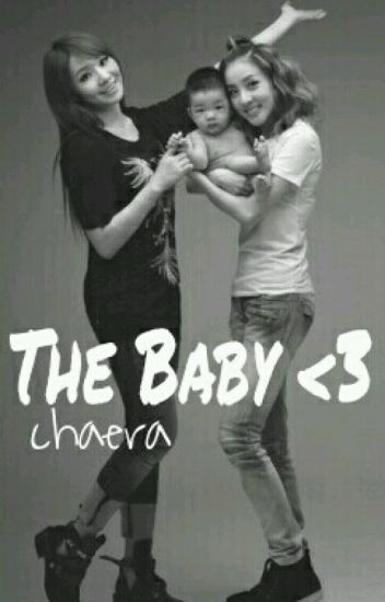 The Baby <3《chaera》