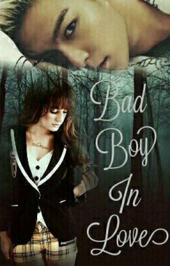 Bad Boy In Love (t.o.p) Adaptada...