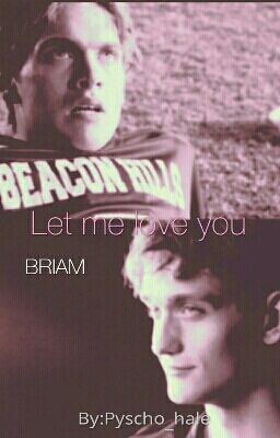 Let Me Love You | Briam