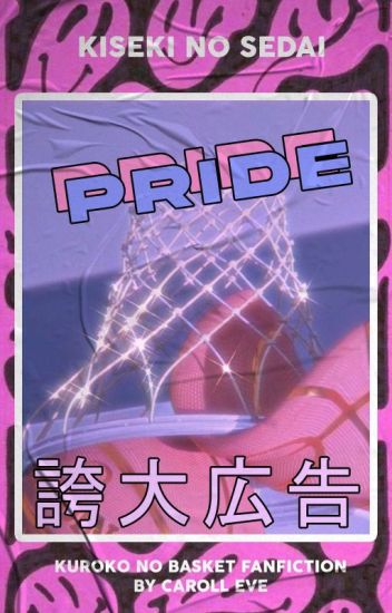 Kiseki No Sedai ; Pride