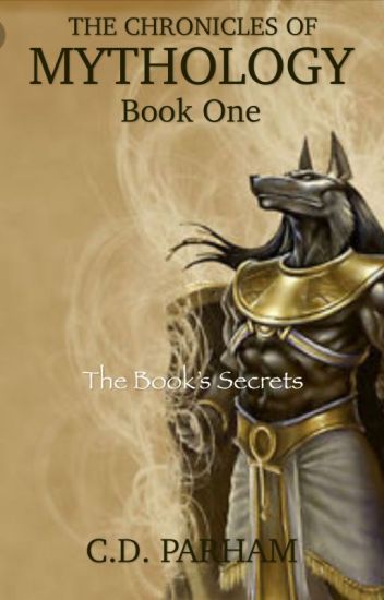 Chronicles Of Mythology - Book One: The Book's Secrets