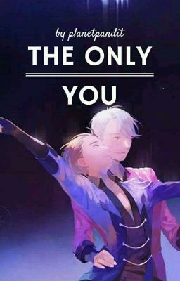 the Only You... (viktuuri, Oturio)