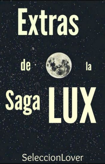 Extras Oficiales De La Saga Lux