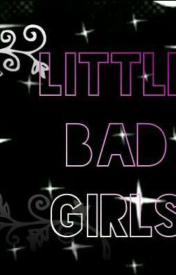 Little Bad Girls (bts)