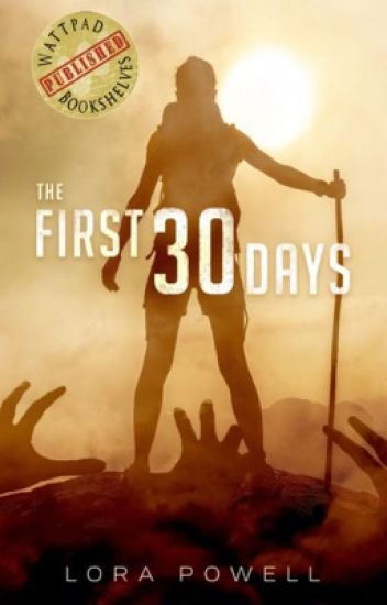 The First 30 Days (published)