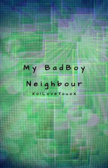 My Bad Boy Neighbour (completed)
