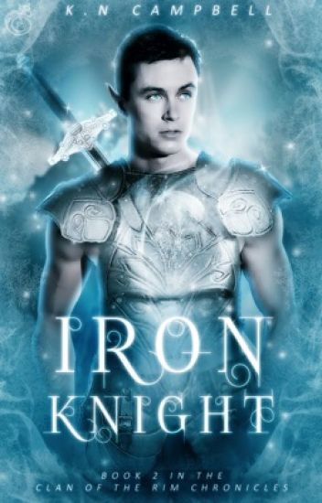 Iron Knight - Clan Of The Rim Chronicles #2