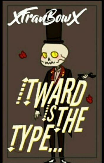 Itward Is The Type...