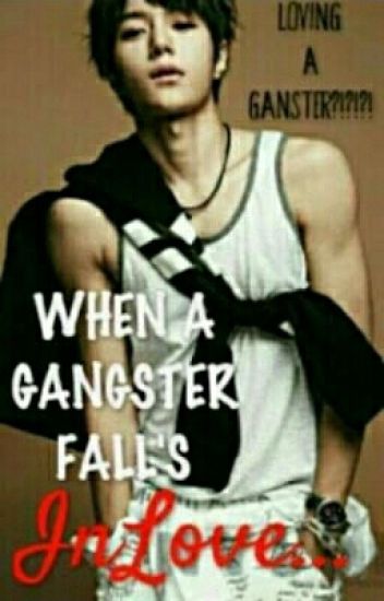 When A Gangster Fall's In-love