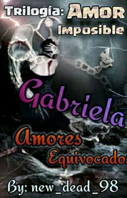 Gabriela (amor Imposible ii)