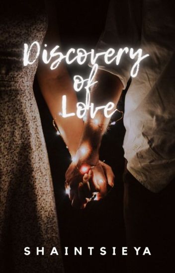 Discovery Of Love