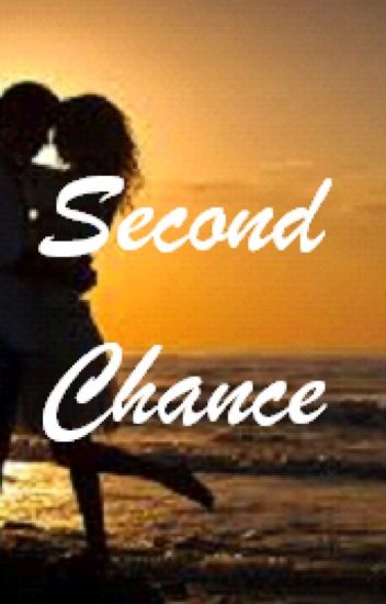 Second Chance (completed)