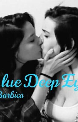 Blue Deep Eyes ~barbica~ [[adaptaci...