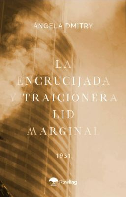 La Encrucijada Y Traicionera Lid Marginal - 1931