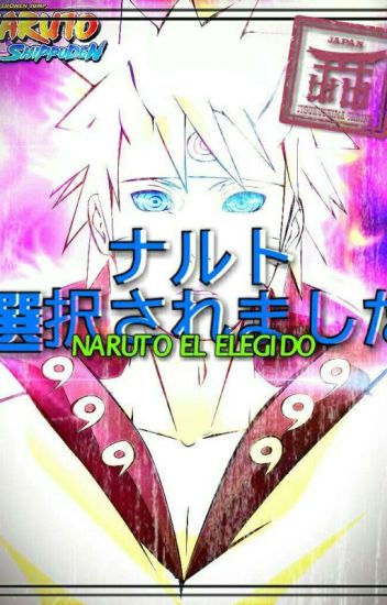 Naruto "el Elegido"