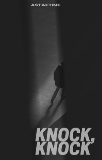 Knock, Knock ➣ J.jk