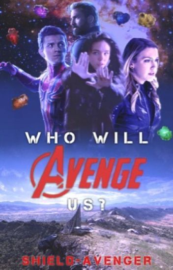 Who Will Avenge Us? ∞ The Avengers