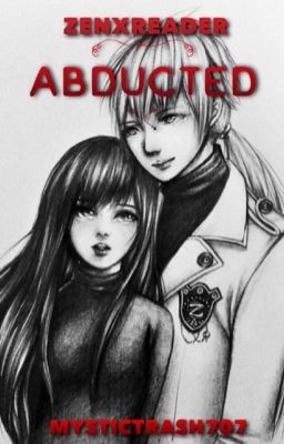 Abducted Zenxreader *completed*