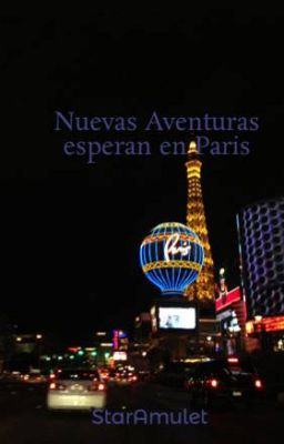 Nuevas Aventuras Esperan En Paris
