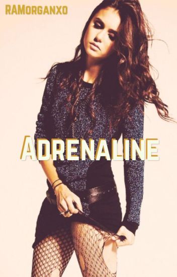 Adrenaline (completed)