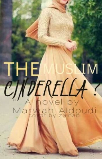 The Muslim Cinderella?
