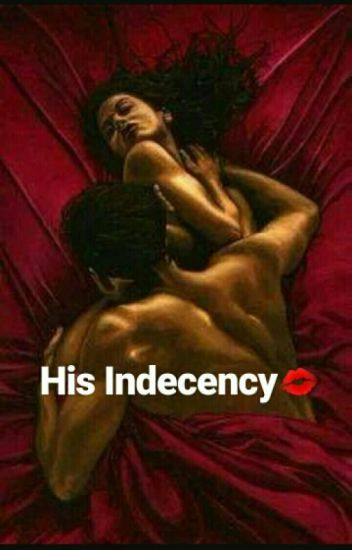 His Indecency