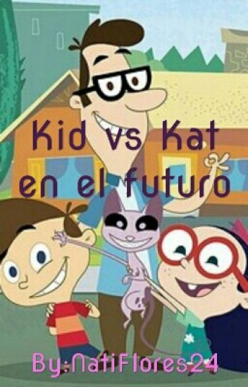 Kid Vs Kat En El Futuro (completa)