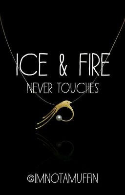 ice & Fire, Never Touches (carl Gri...